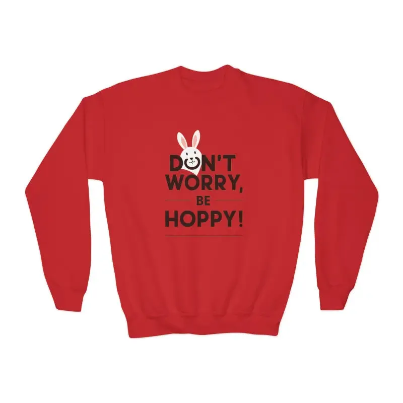 Don't Worry be Hoppy Easter Youth Crewneck