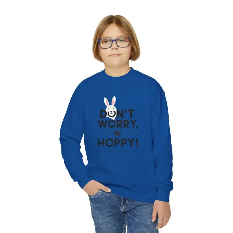Don't Worry be Hoppy Easter Youth Crewneck