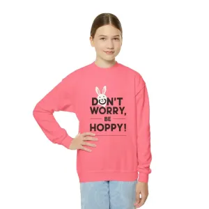 Don't Worry be Hoppy Easter Youth Crewneck