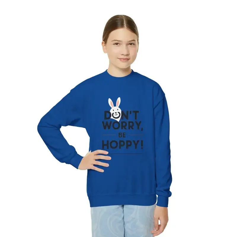 Don't Worry be Hoppy Easter Youth Crewneck